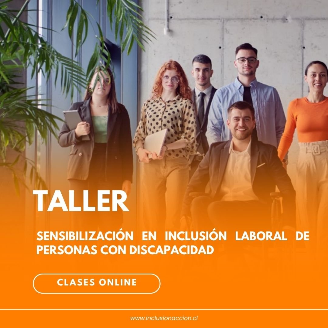 Taller de Sensibilización en Inclusión Laboral de personas con discapacidad